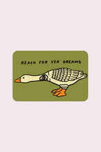 Load image into Gallery viewer, Reach For Yer Dreams Sticker
