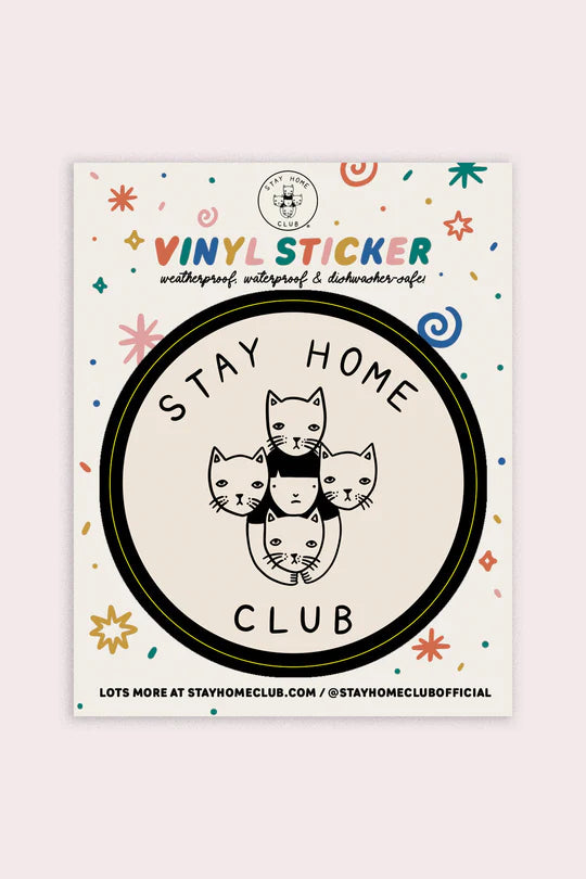 Stay Home Club Sticker