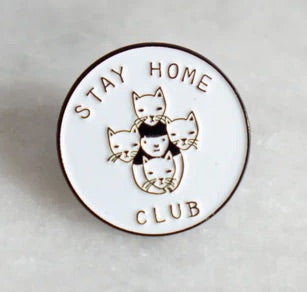Stay Home Club Pin