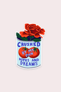 Crushed Dreams Sticker