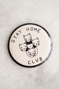 Stay Home Club Magnets