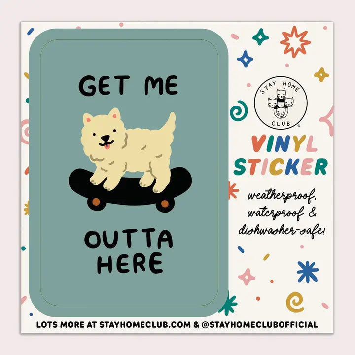 Get Me Outta Here Dog Sticker