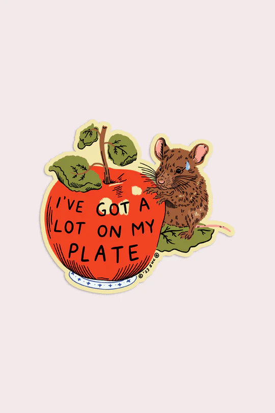 A Lot On My Plate Sticker