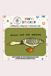 Reach For Yer Dreams Sticker