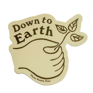 Down to earth Sticker
