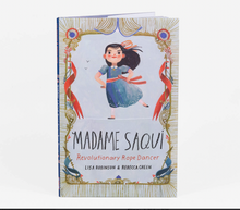 Load image into Gallery viewer, Book: Madame Saqui Revolutionary Rope Dancer by Lisa Robinson &amp; Rebecca Green
