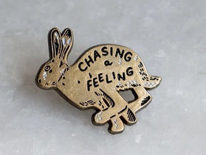 Chasing a Feeling Pin