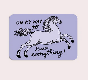 On My Way to Ruin Sticker