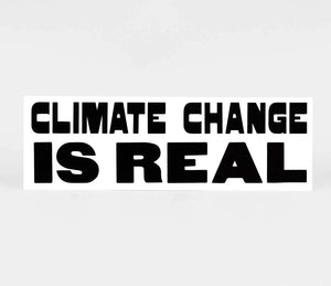 Climate Change is Real Bumper Sticker
